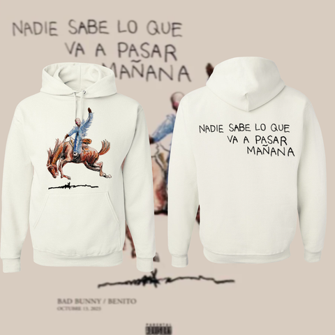 Nadie Sabe Lo Que Pueda Pasar Mañana Front & Back Hoodie